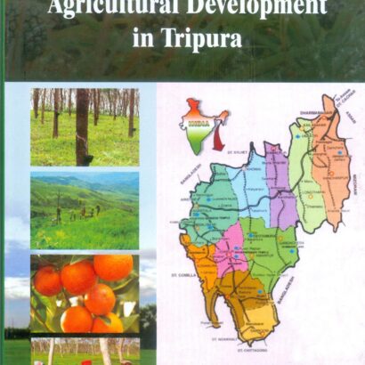 Dynamics and Propects of Agricultural Development in Tripura