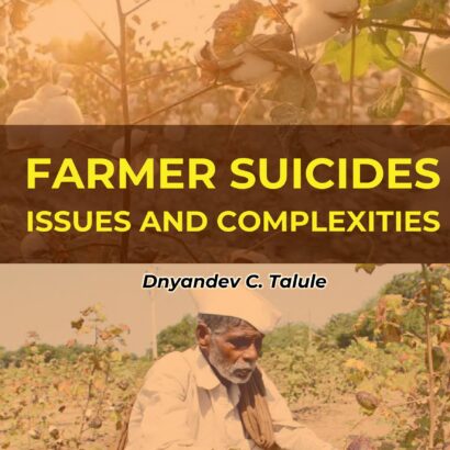 Farmer Suicides: Issues and Complexities